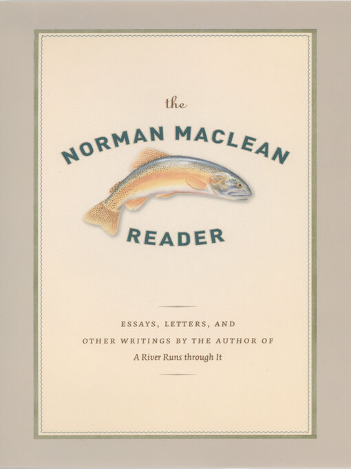Cover image for The Norman Maclean Reader